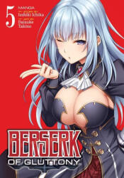 Berserk of Gluttony (ISBN: 9781638581390)