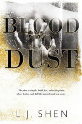 Blood to Dust - L J Shen (ISBN: 9780996135627)