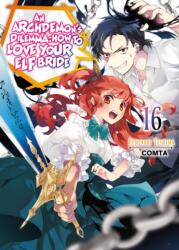 Archdemon's Dilemma: How to Love Your Elf Bride: Volume 16 (ISBN: 9781718357150)