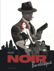 Noir burlesque - Tome 1 - Enrico Marini (ISBN: 9782505083733)