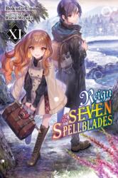 Reign of the Seven Spellblades, Vol. 11 (ISBN: 9781975376673)