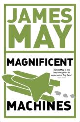 Mașinile magnifice ale lui James May (ISBN: 9780340950920)