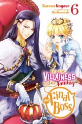 I'm the Villainess, So I'm Taming the Final Boss, Vol. 6 (ISBN: 9781975334154)