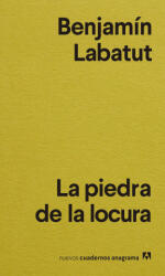 La piedra de la locura - BENJAMIN LABATUT (ISBN: 9788433916556)