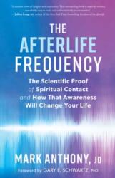The Afterlife Frequency (ISBN: 9781608687800)