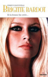 Brigitte Bardot - Giacovelli (ISBN: 9782366770605)