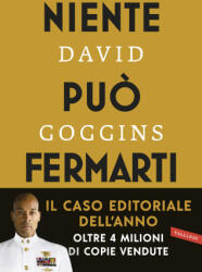 Niente può fermarti. Can't hurt me. Domina la mente e sfida l'impossibile - David Goggins (ISBN: 9788855059176)