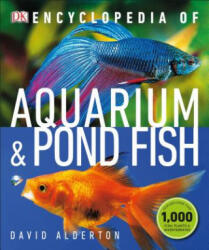 Encyclopedia of Aquarium and Pond Fish - David Alderton (ISBN: 9781465480316)