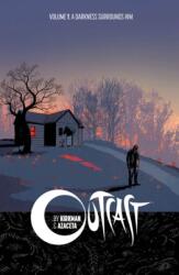 Outcast by Kirkman & Azaceta Volume 1: A Darkness Surrounds Him (ISBN: 9781632150530)
