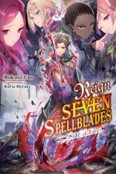 Reign of the Seven Spellblades: Side of Fire (ISBN: 9781975393922)