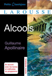 Alcools - Guillaume Apollinaire (ISBN: 9782035893109)