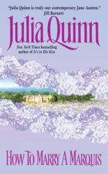 How to Marry a Marquis - Julia Quinn (ISBN: 9780380800810)