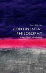 Continental Philosophy: A Very Short Introduction - Simon Critchley (ISBN: 9780192853592)