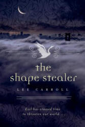 The Shape Stealer - Lee Carroll (ISBN: 9780765325990)
