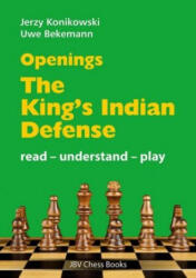 Openings - King's Indian Defense - Jerzy Konikowski, Uwe Bekemann, Robert Ullrich (ISBN: 9783959209786)