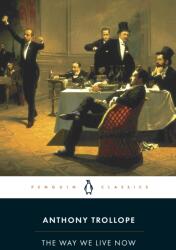The Way We Live Now (ISBN: 9780140433920)