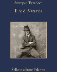 re di Varsavia - Szczepan Twardoch (ISBN: 9788838939235)