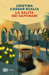 Salita dei Saponari - Cristina Cassar Scalia (ISBN: 9788806249304)