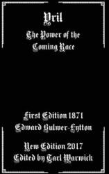 Vril: The Power of the Coming Race - Edward Bulwer-Lytton (ISBN: 9781548854140)