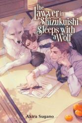 Avocatul din Shizukuishi doarme cu un lup (ISBN: 9781975366308)