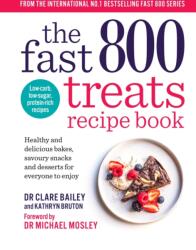 The Fast 800 Treats Recipe Book (ISBN: 9781780726328)