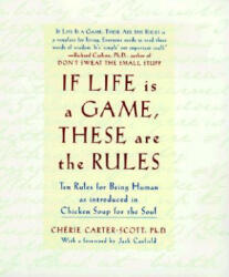 If Life Is a Game, These Are the Rules - Cherie Carter-Scott (ISBN: 9780767902380)