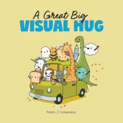 A Great Big Visual Hug (ISBN: 9781524893880)