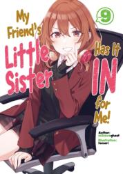 My Friend's Little Sister Has It In For Me! Volume 9 (ISBN: 9781718326880)