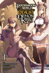 The Reformation of the World as Overseen by a Realist Demon King, Vol. 1 (ISBN: 9781975350598)