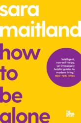How to Be Alone (ISBN: 9781035019731)