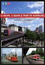 U-Bahn, S-Bahn & Tram în Hamburg (ISBN: 9783936573640)
