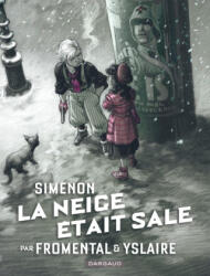 Collection Simenon, les romans durs - La neige était sale - Fromental Jean-Luc (ISBN: 9782505115809)