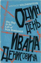 O zi din viața lui Ivan Denisovici (ISBN: 9780099449270)