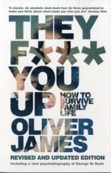 They F*** You Up (ISBN: 9780747584780)