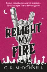 Relight My Fire (ISBN: 9780857505361)