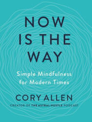 Now is the Way - Allen, Cory (ISBN: 9780593538500)
