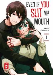 Even if you slit my Mouth 01 (ISBN: 9783755503385)
