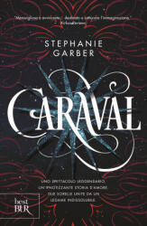 Caraval - Stephanie Garber (ISBN: 9788817105927)