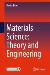 Materials Science: Theory and Engineering (ISBN: 9783031571510)