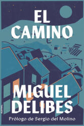 El camino - MIGUEL DELIBES (ISBN: 9788423361519)