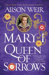 Mary I: Queen of Sorrows (ISBN: 9781472278173)