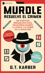 MURDLE RESUELVE EL CRIMEN | G T KARBER (ISBN: 9788419812629)