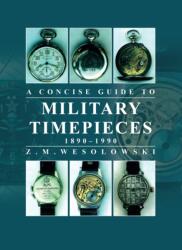 Ghid concis al ceasurilor militare (ISBN: 9780719843020)