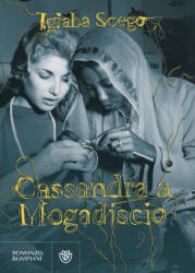 Cassandra a Mogadiscio (ISBN: 9788830109230)