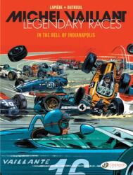 Michel Vaillant - Legendary Races Vol. 1: In The Hell Of Indianapolis (ISBN: 9781800441149)