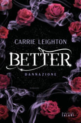 Better. Dannazione - Carrie Leighton (ISBN: 9791259571618)