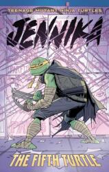 Teenage Mutant Ninja Turtles: Jennika--The Fifth Turtle (ISBN: 9798887241265)