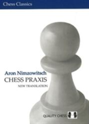Chess Praxis: New Translation (ISBN: 9789185779000)