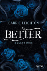 Better. Ossessione - Carrie Leighton (ISBN: 9791259572875)