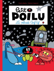 Petit Poilu - Tome 12 - La Planète Coif'tif - Fraipont Céline (ISBN: 9782800154480)